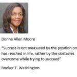 Donna Allen Moore with a Booker T. Washington quote.