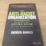 Book cover: The Anti-Racist Organization by Shereen Daniels.