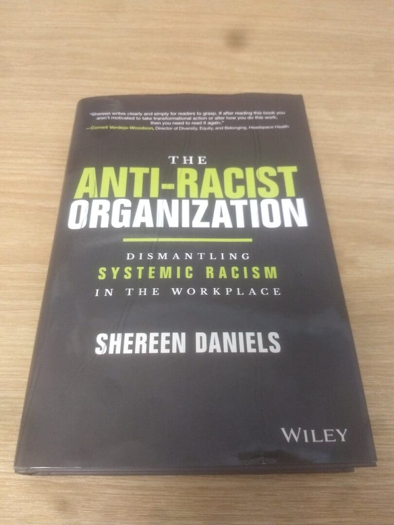 Book cover: The Anti-Racist Organization by Shereen Daniels.